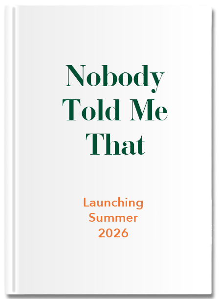 Nobody Told Me That, book cover